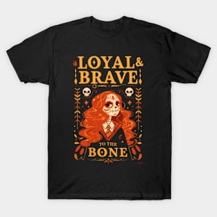 Loyal & Brave to the Bone - Day of the Dead - Skeleton - Fantasy T-Shirt